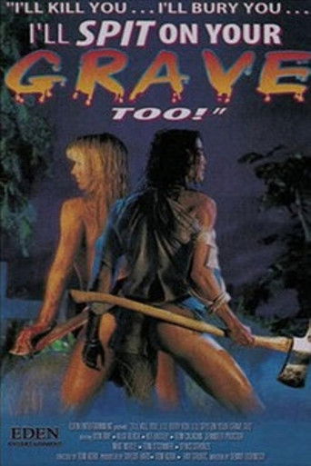 I'll Kill You... I'll Bury You... I'll Spit on Your Grave Too! movie poster