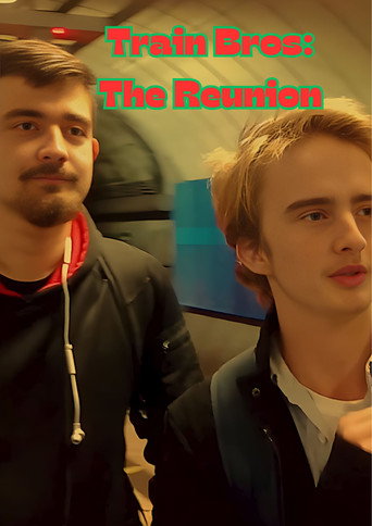 Train Bros: The Reunion movie poster