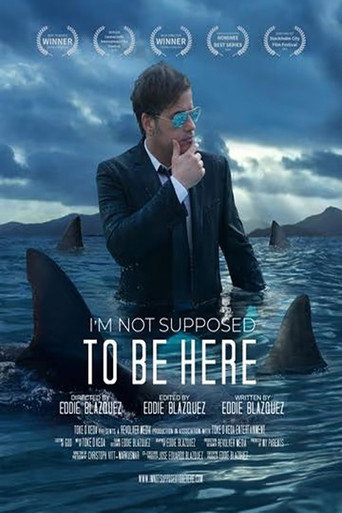 I'm Not Supposed to Be Here movie poster