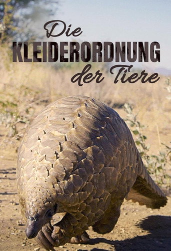 Die Kleiderordnung der Tiere - Wer trägt was und warum movie poster
