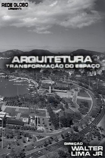 Arquitetura, A Transformação do Espaço movie poster