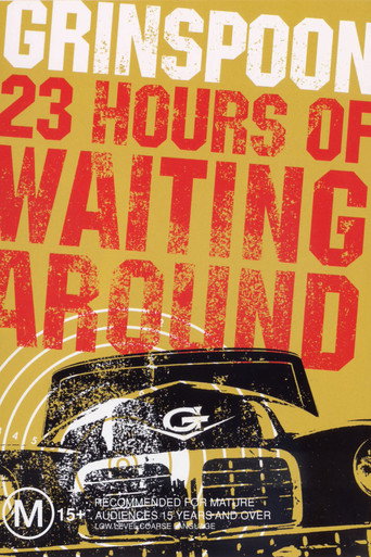 Grinspoon: 23 Hours of Waiting Around movie poster