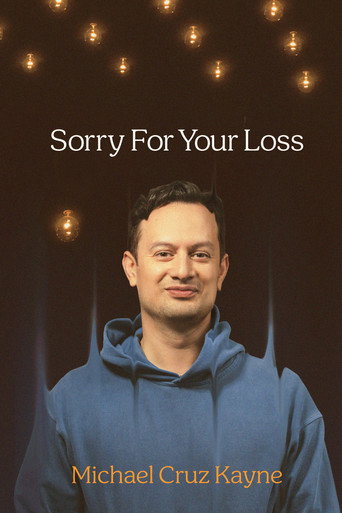 Michael Cruz Kayne: Sorry For Your Loss movie poster
