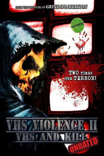 VHS Violence II: VHS and KILL movie poster