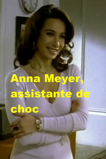 Anna Meyer, assistante de choc movie poster