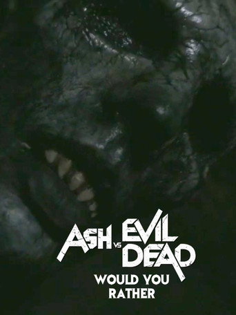 Ash vs Evil Dead: Would You Rather movie poster