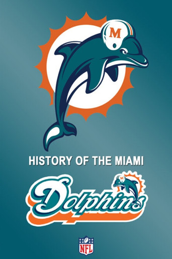 History of the Miami Dolphins movie poster