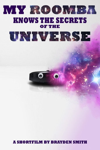 My Roomba Knows the Secrets of the Universe movie poster