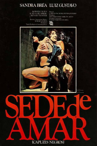 Sede de Amar (Capuzes Negros) movie poster