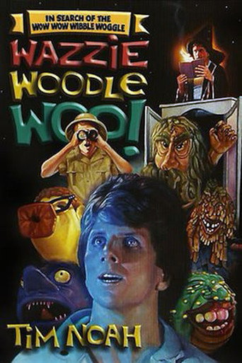 In Search of the Wow Wow Wibble Woggle Wazzie Woodle Woo movie poster