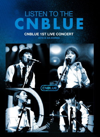 CNBLUE - Listen to the CNBLUE movie poster