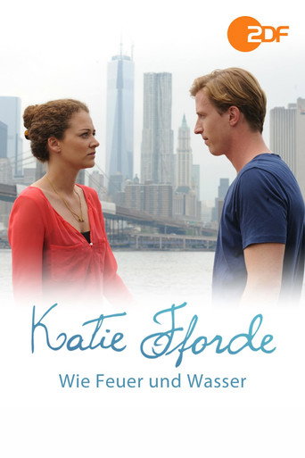 Katie Fforde: Wie Feuer und Wasser movie poster