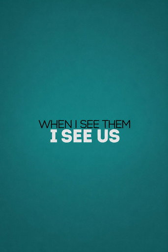 When I See Them, I See Us movie poster