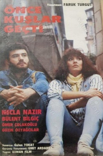 Önce Kuşlar Geçti movie poster
