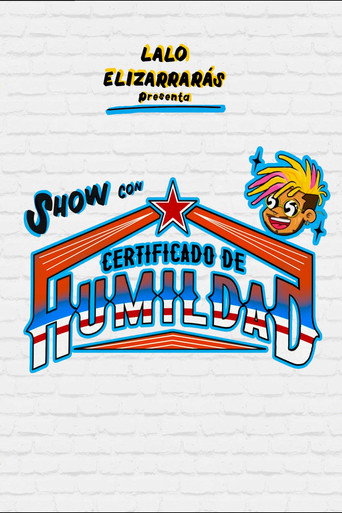 Lalo Elizarrarás: Show Con Certificado De Humildad movie poster