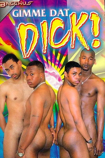 Gimme Dat Dick! movie poster