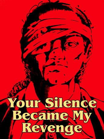 Your Silence Became My Revenge movie poster