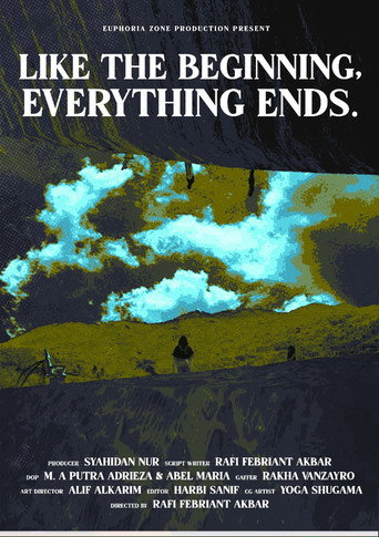 Like the Beginning, Everything Ends movie poster