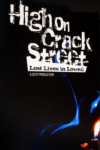 High on Crack Street: Lost Lives in Lowell movie poster