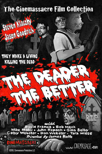The Deader the Better movie poster