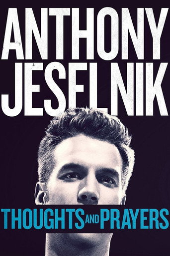 Anthony Jeselnik: Thoughts and Prayers movie poster