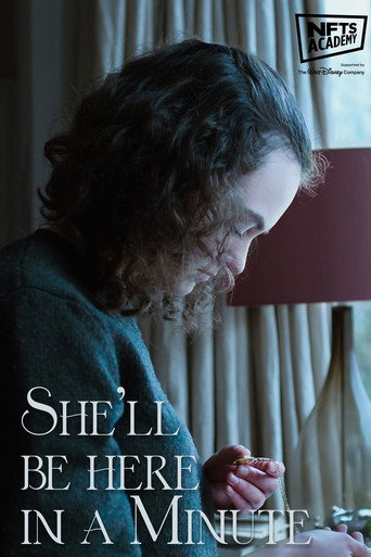 She'll Be Here In A Minute movie poster