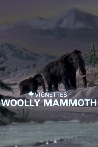 Canada Vignettes: Woolly Mammoth movie poster