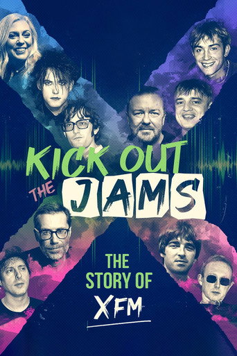 Kick Out the Jams: The Story of XFM movie poster
