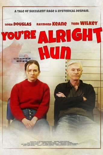 You're Alright Hun movie poster