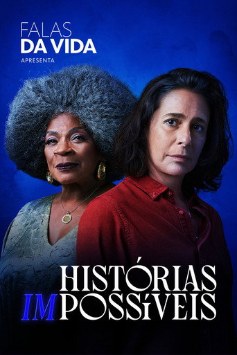Falas da Vida: Histórias (Im)possíveis movie poster