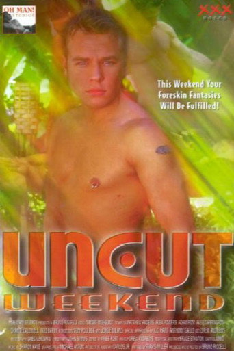 Uncut Weekend movie poster