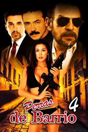 Perras de barrio 4 movie poster