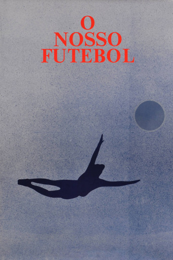 O Nosso Futebol movie poster