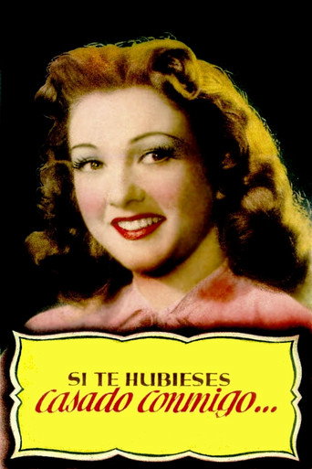 Si te hubieses casado conmigo movie poster