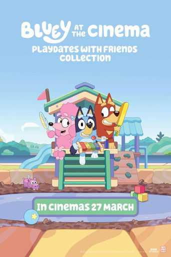 Bluey at the Cinema: Playdates with Friends movie poster