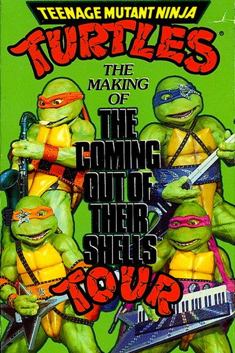 Teenage Mutant Ninja Turtles: The Making of The Coming Out of Their Shells Tour movie poster