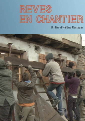 Rêves en chantier movie poster
