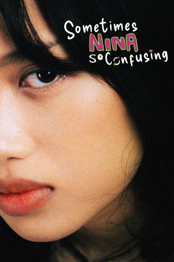 Sometimes Nina So Confusing movie poster