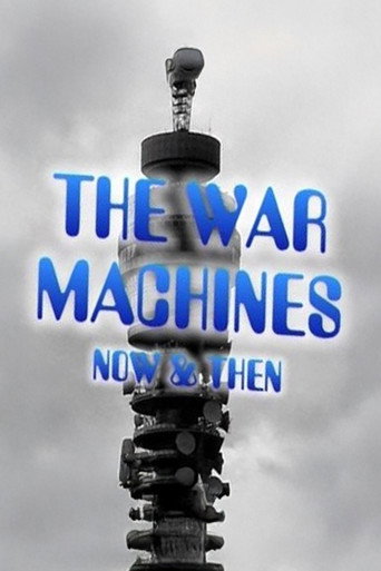 The War Machines: Now & Then movie poster