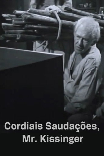 Cordiais Saudações, Mr. Kissinger movie poster