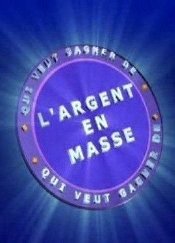 Qui Veut Gagner de l'Argent en Masse movie poster