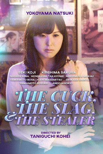The Cuck, the Slag and the Stealer movie poster