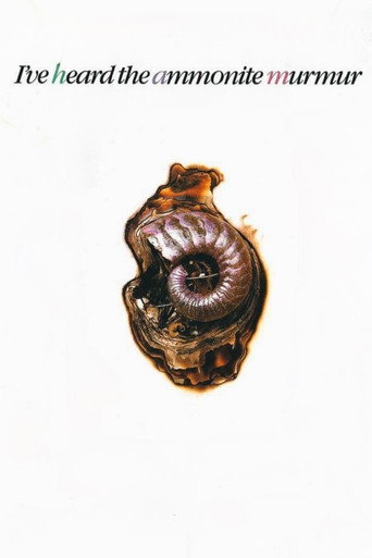 I've Heard the Ammonite Murmur movie poster