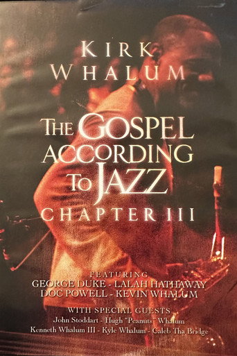 Kirk Whalum: The Gospel According to Jazz Chapter III movie poster