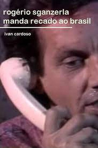 Rogério Sganzerla Send His Message to Brazil movie poster