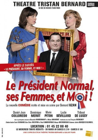 Le Président Normal, ses Femmes et Moi ! movie poster