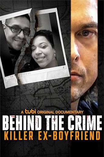 Behind the Crime: Killer Ex-Boyfriend movie poster