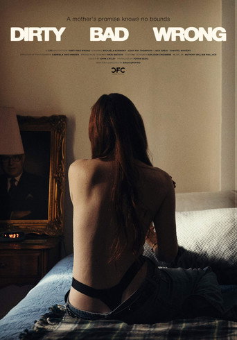 Dirty Bad Wrong movie poster