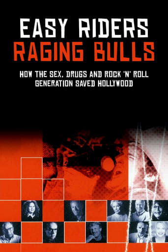 Easy Riders, Raging Bulls: How the Sex 'n' Drugs 'n' Rock 'n' Roll Generation Saved Hollywood movie poster