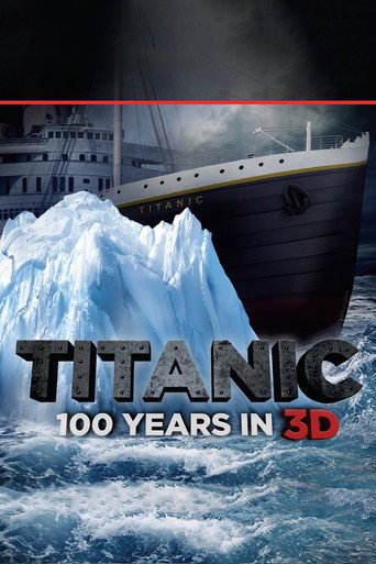 Titanic: 100 Years in 3D movie poster